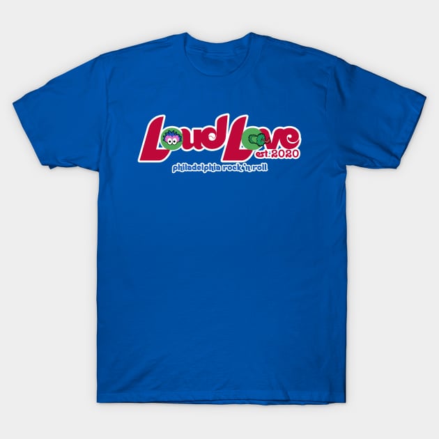 LOUD LOVE - Philadelphia Rock 'n Roll T-Shirt by Rabid Penguin Records